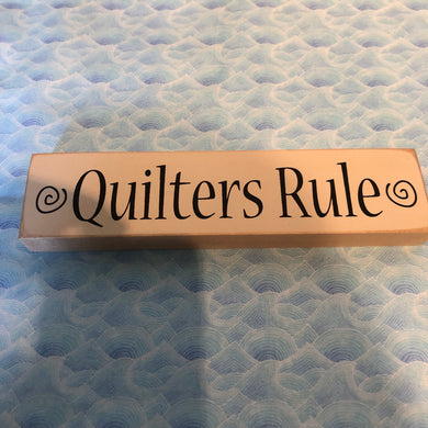 Quilters Rule