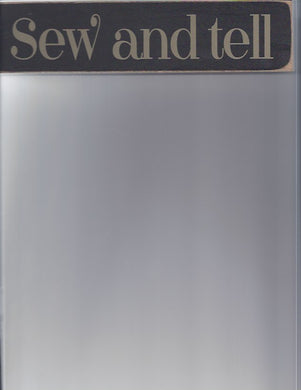 Sew and tell